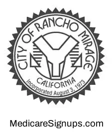 Enroll in a Rancho Mirage California Medicare Plan.
