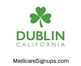 Enroll in a Dublin California Medicare Plan.