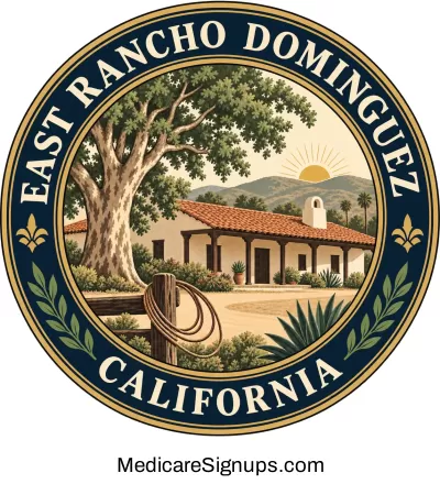 Enroll in a East Rancho Dominguez California Medicare Plan.