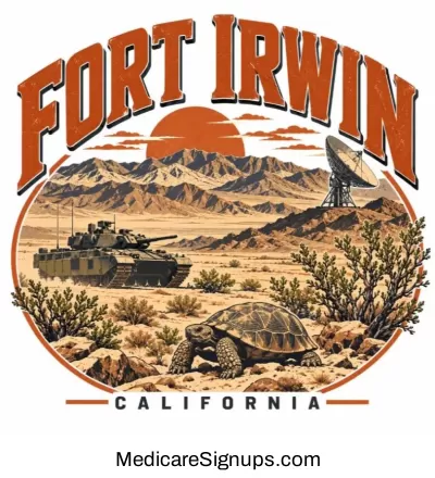 Enroll in a Fort Irwin California Medicare Plan.