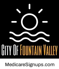 Enroll in a Fountain Valley California Medicare Plan.