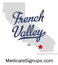 Enroll in a French Valley California Medicare Plan.