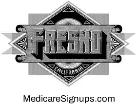 Enroll in a Fresno California Medicare Plan.