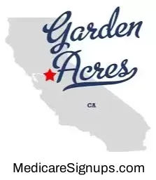 Enroll in a Garden Acres California Medicare Plan.