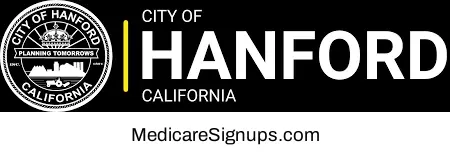 Enroll in a Hanford California Medicare Plan.