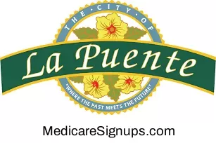 Enroll in a La Puente California Medicare Plan.