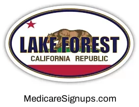 Enroll in a Lake Forest California Medicare Plan.