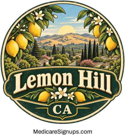 Enroll in a Lemon Hill California Medicare Plan.
