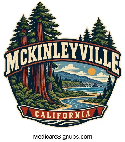 Enroll in a McKinleyville California Medicare Plan.