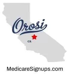 Enroll in a Orosi California Medicare Plan.