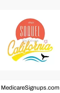 Enroll in a Soquel California Medicare Plan.