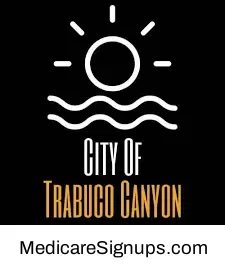 Enroll in a Trabuco Canyon California Medicare Plan.