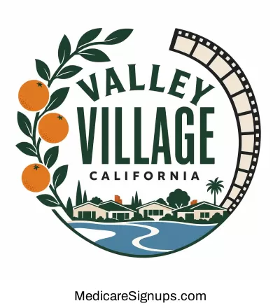 Enroll in a Valley Village California Medicare Plan.