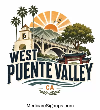 Enroll in a West Puente Valley California Medicare Plan.