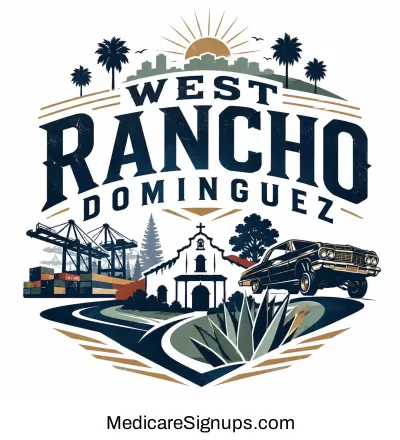 Enroll in a West Rancho Dominguez California Medicare Plan.