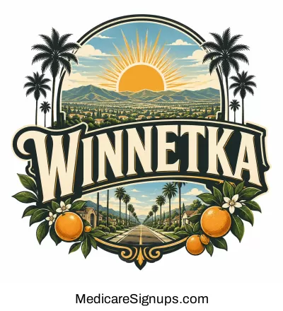 Enroll in a Winnetka California Medicare Plan.